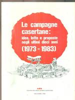 Le campagne casertane: idee lotte e proposte negli ultimi dieci anni 1973-1983