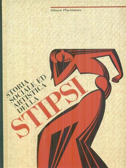Storia sociale ed artistica della stipsi - Alfonso Pluchinotta - copertina