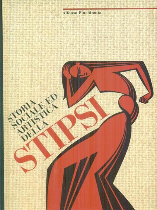 Storia sociale ed artistica della stipsi - Alfonso Pluchinotta - copertina