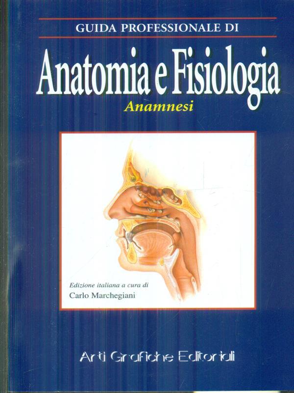 Guida professionale di anatomia e fisiologia anamnesi