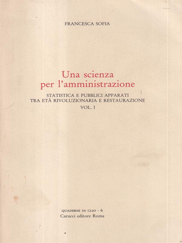 Una scienza per l'amministrazione vol. 1
