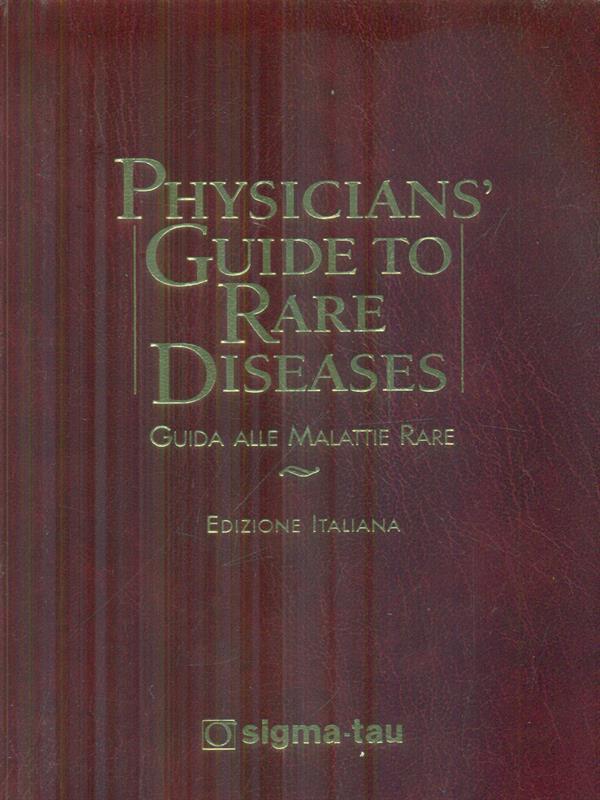 Physicians' guide to rare diseases Guida alle malattie rare