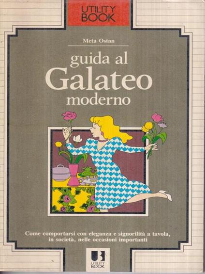 Guida al Galateo moderno - Meta Ostan - copertina