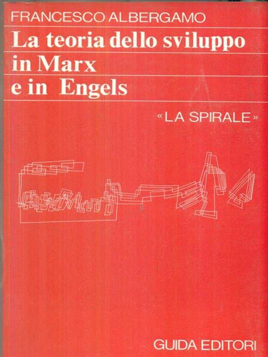 La teoria dello sviluppo in Marx e Engels - Francesco Albergamo - copertina