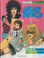 Bruno Bianco 3. Incontri e scontri