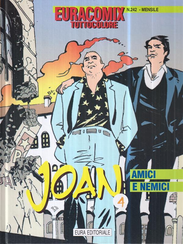 Joan 4. Amici e nemici