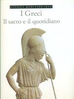 Greci  Il sacro e il quotidiano