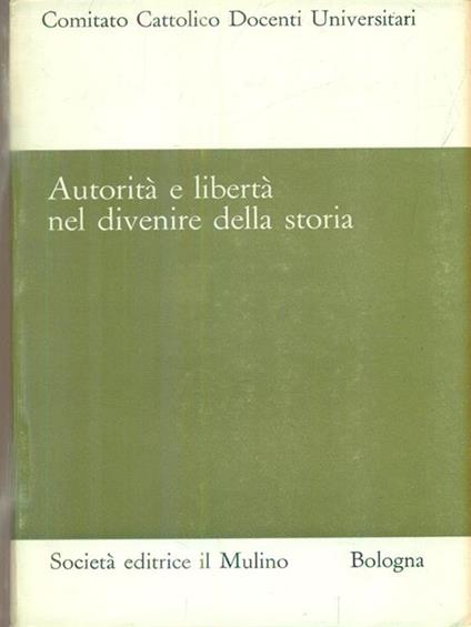 Autorità e libertà nel diventire della storia - copertina