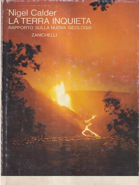 La terra inquieta - Nigel Calder - copertina