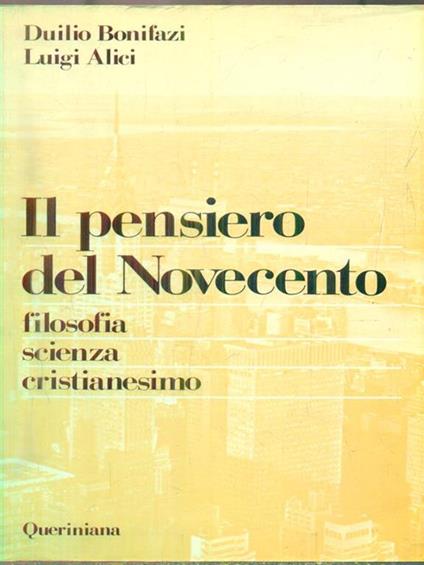 Il pensiero del novecento - Duilio Bonifazi - copertina
