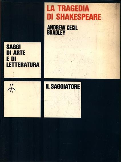 La tragedia di Shakespeare - Andrew Cecil Bradley - copertina