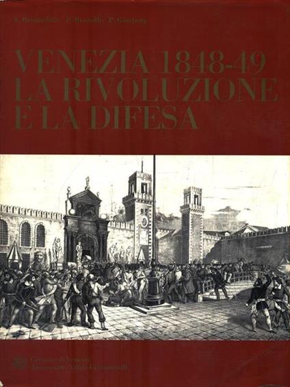 Venezia 1848-49 la rivoluzione e la difesa - copertina