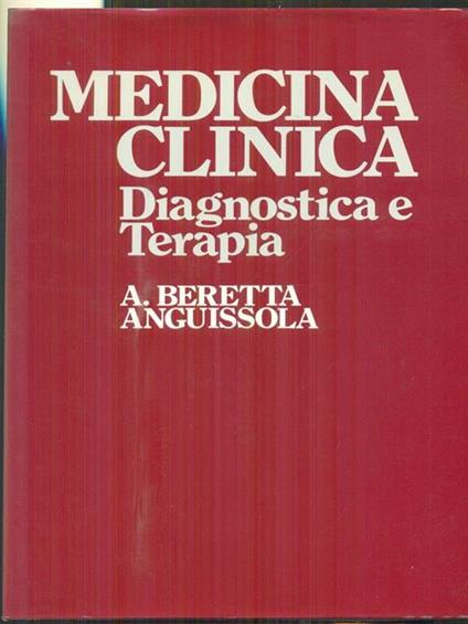Medicina clinica Diagnostica e terapia 8vv - Alberto Beretta Anguissola - copertina