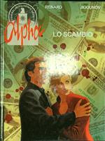 Alpha 1 - Lo scambio
