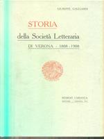 Storia della società Letteraria di verona 1808-1908