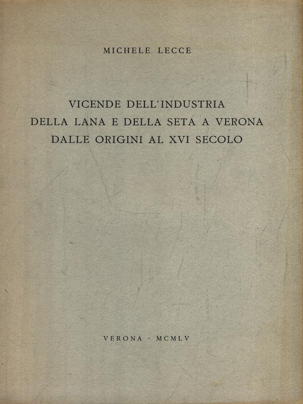 Vicende dell'industria della lana e della seta a Verona
