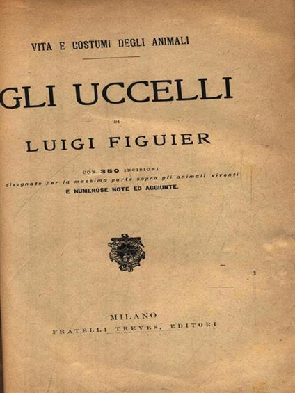 Vita e costumi degli animali. Gli uccelli - Luigi Figuier - copertina