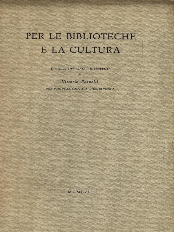   Per le Biblioteche e la Cultura