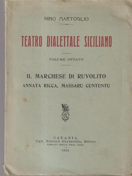   Teatro dialettale siciliano vol 8 - Il maschese di Ruvolito - Nino Martoglio - copertina