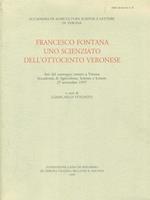 Francesco Fontana uno scienziano dell'Ottocento Veronese