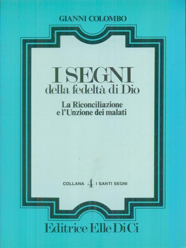 I segni della fedelta' di Dio