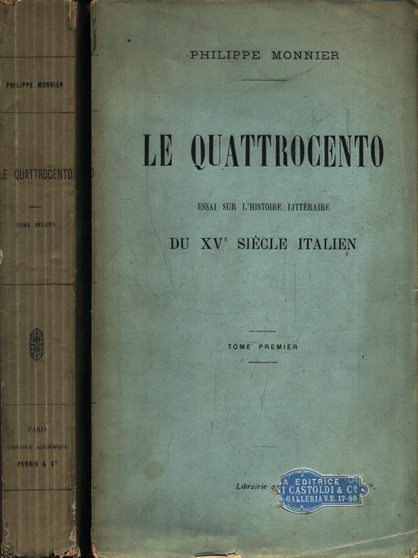 Le Quattrocento. Tome I et II