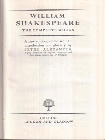 William Shakespeare: the complete works - William Shakespeare - copertina
