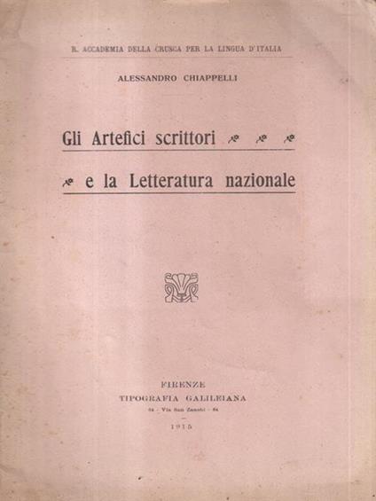 Gli artefici scrittori e la letteratura nazionale - Alessandro Chiappelli - copertina