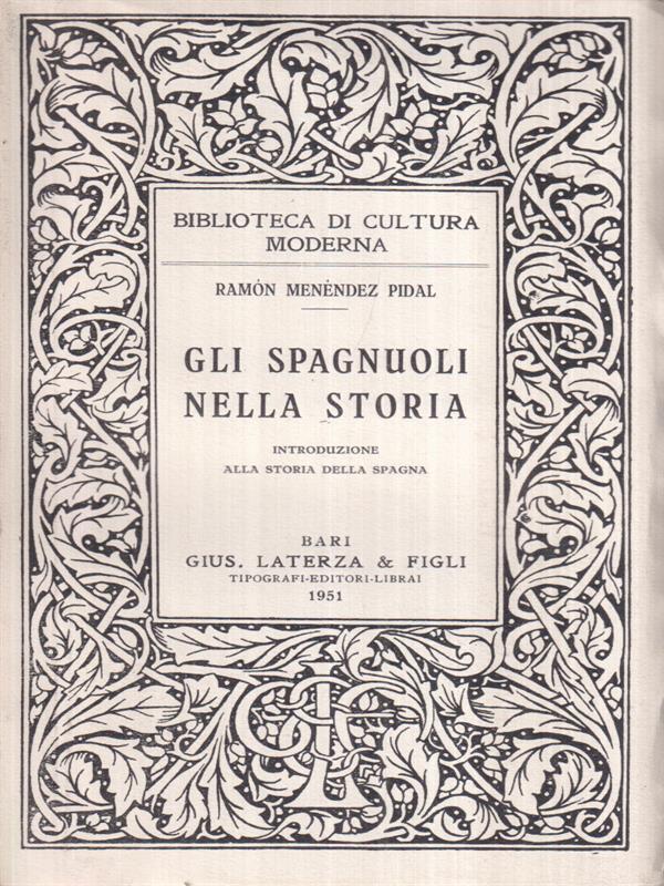 Gli spagnuoli nella storia. Introduzione alla storia della Spagna