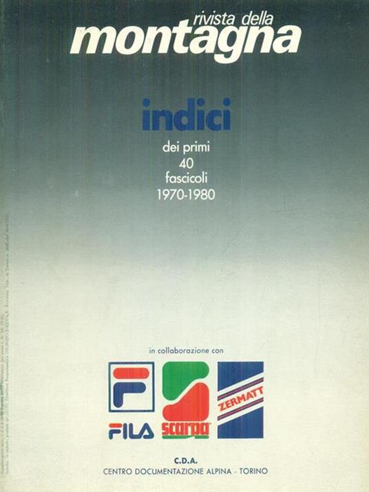 Rivista della montagna: Indici dei primi 40 fascicoli 1970-1980 -   - copertina