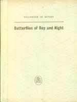 Butterflies of day and night