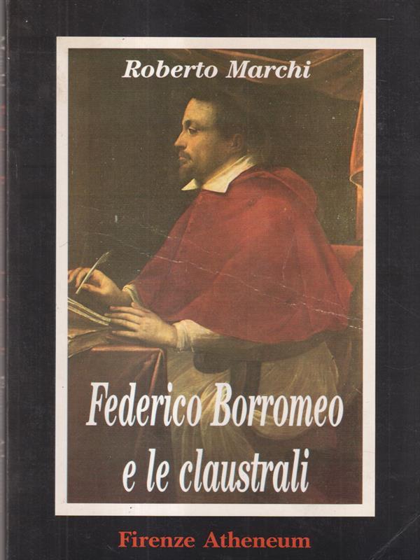Federico Borromeo e le claustrali