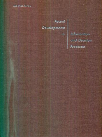   Recent developments in information and decision processes - copertina