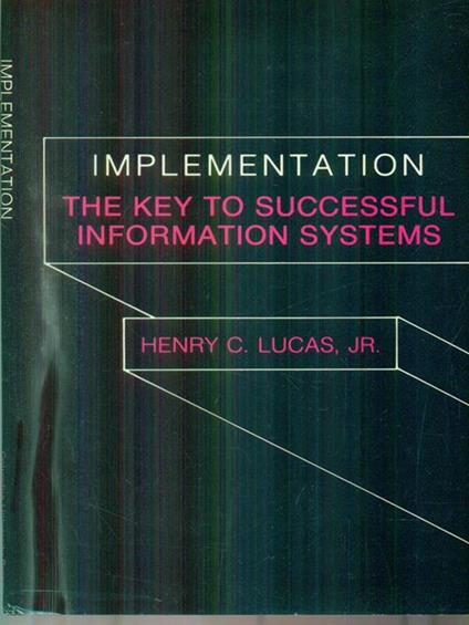   Implementation the key to successful information systems - copertina