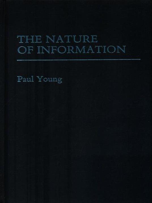 The nature on information - Paul A. Young - copertina