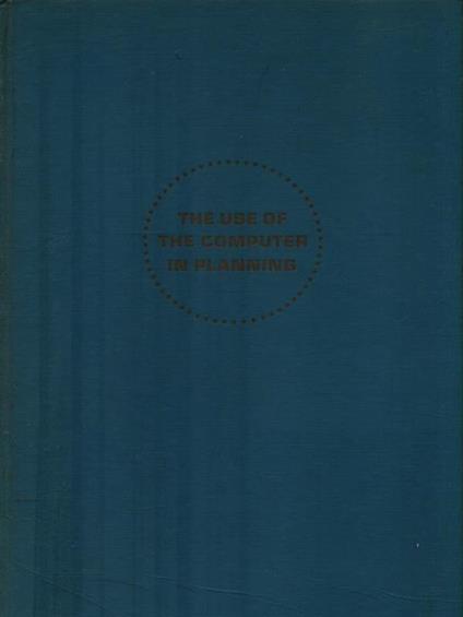 The use o the computer in planning - copertina