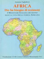 Africa. Dio ha bisogno di testimoni