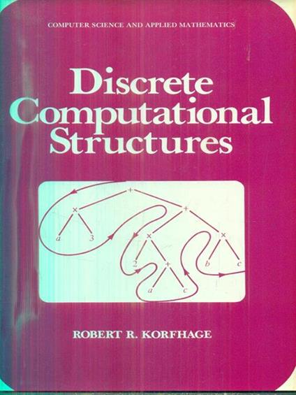 Discrete Computational Structures - Robert Korfhage - copertina