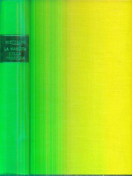 La nascita della tragedia - Friedrich Nietzsche - copertina