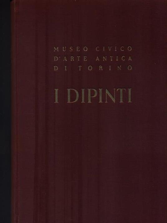 I Dipinti del Museo d'Arte Antica - Luigi Mallé - copertina