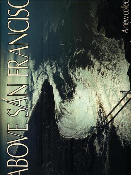   Above San Francisco - Robert Cameron - copertina