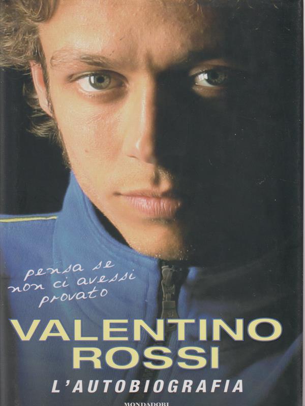 Valentino Rossi: l'autobiografia