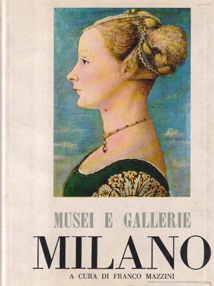  Musei e gallerie di Milano - Franco Mazzini - copertina