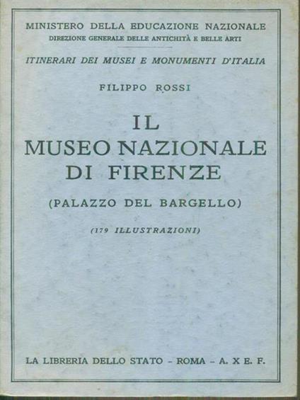 Il  museo nazionale di Firenze - Filippo Rossi - copertina