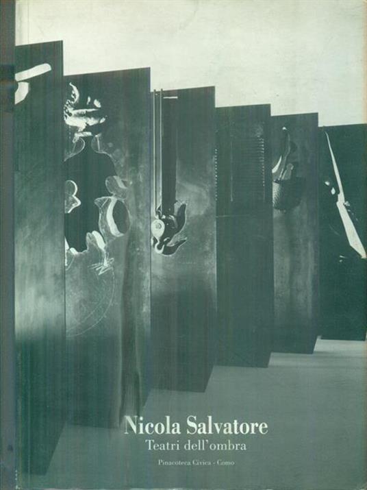 Nicola Salvatore. Teatri dell'ombra - Flaminio Gualdoni - copertina