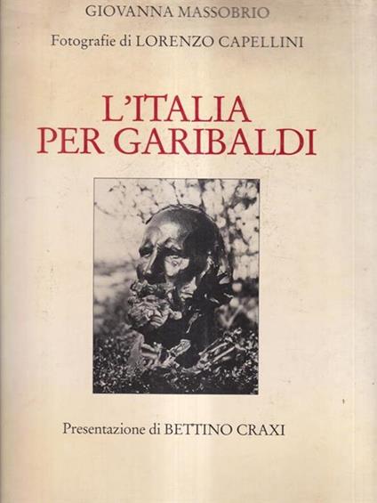 L' Italia per Garibaldi - Giovanna Massobrio - copertina