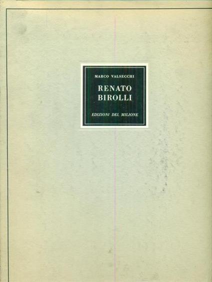 Renato Birolli - Marco Valsecchi - copertina