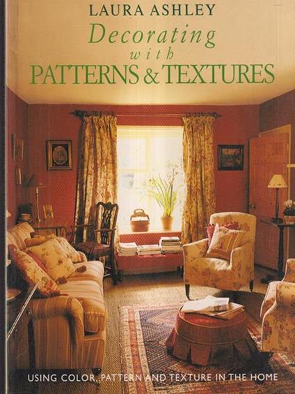   Laura Ashley" Decorating with Patterns and Textures - copertina