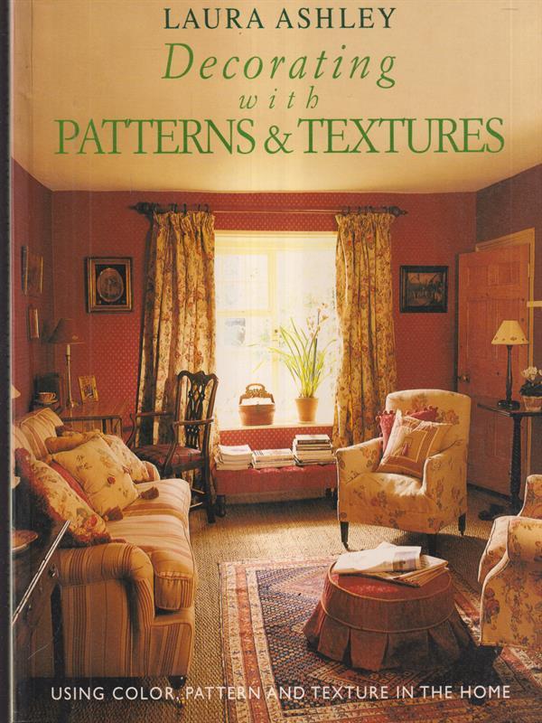   Laura Ashley" Decorating with Patterns and Textures