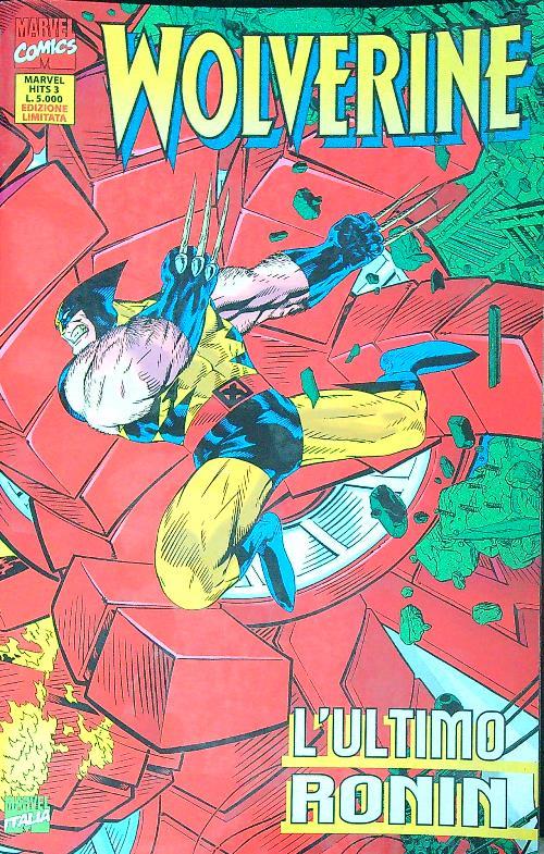 Marvel Hits 3: Wolverine. L'ultimo Ronin
